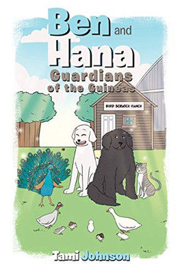 Ben And Hana: Guardians Of The Guineas - 9781643009612