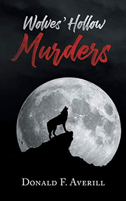 Wolves' Hollow Murders - 9781643140797