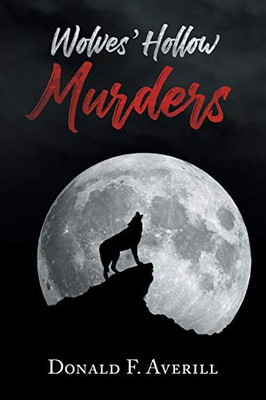 Wolves' Hollow Murders - 9781643140865