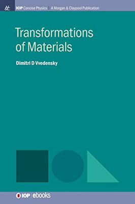 Transformations Of Materials (Iop Concise Physics) - 9781643276212