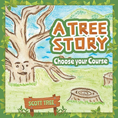 A Tree Story: Choose Your Course - 9781643452876