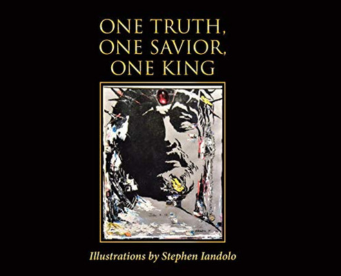 One Truth, One Savior, One King - 9781643491936