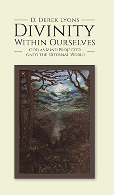 Divinity Within Ourselves - 9781643780214