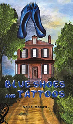 Blue Shoes And Tattoos - 9781643781051