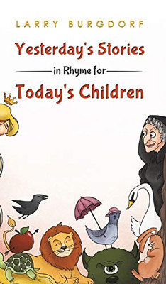 Yesterday'S Stories In Rhyme For Today'S Children - 9781643781297