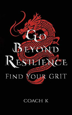 Go Beyond Resilience - 9781643787510