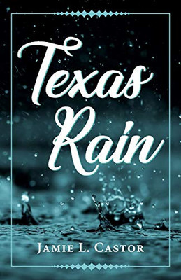 Texas Rain - 9781643880419