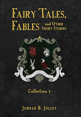 Fairy Tales, Fables And Other Short Stories