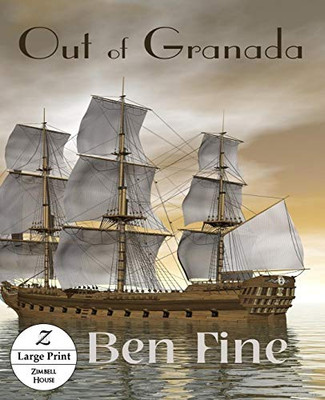 Out Of Granada: Large Print Edition