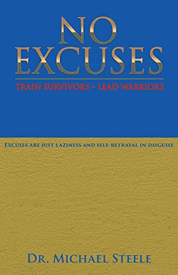 No Excuses: Train Survivors - Lead Warriors