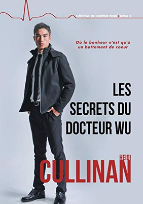 Les Secrets Du Docteur Wu (Hôpital De Copper Point) (French Edition)