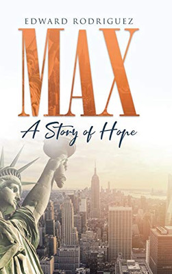 Max: A Story Of Hope - 9781644166703