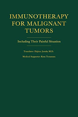 Immunotherapy For Malignant Tumors: Including Their Painful Situations