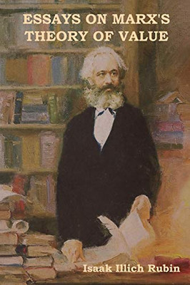 Essays On Marx'S Theory Of Value - 9781644390542