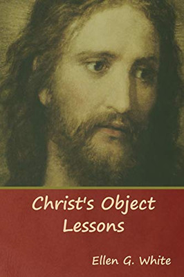 Christ'S Object Lessons - 9781644390764