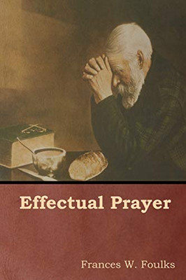 Effectual Prayer - 9781644391051