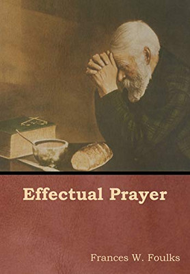 Effectual Prayer - 9781644391068