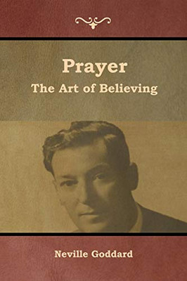 Prayer: The Art Of Believing - 9781644391310