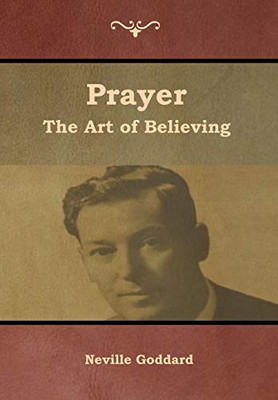 Prayer: The Art Of Believing - 9781644391327