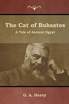 The Cat Of Bubastes: A Tale Of Ancient Egypt - 9781644392478