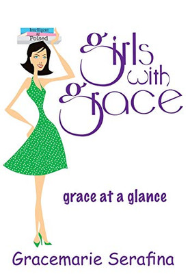 Girls With Grace ...: Grace At A Glance - 9781644626986