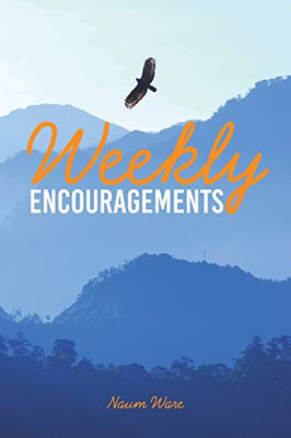 Weekly Encouragements