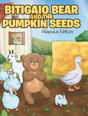 Bitigaio Bear And The Pumpkin Seeds - 9781644714348