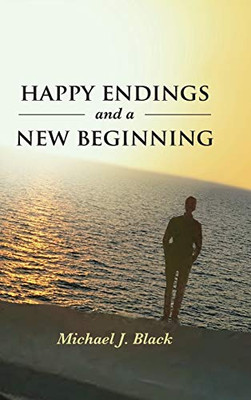 Happy Endings And A New Beginning - 9781644714607