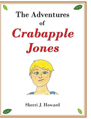 The Adventures Of Crabapple Jones