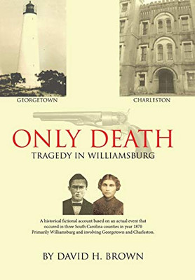 Only Death: Tragedy In Williamsburg - 9781644718766