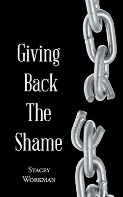 Giving Back The Shame - 9781645156710