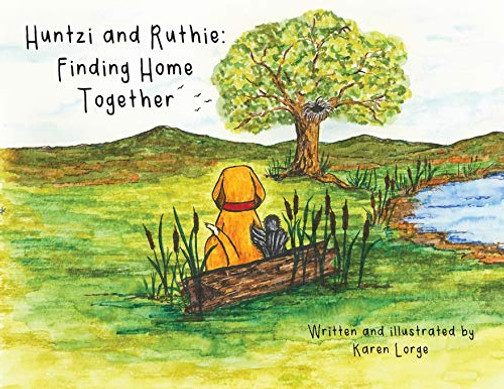 Huntzi And Ruthie: Finding Home Together - 9781645380160