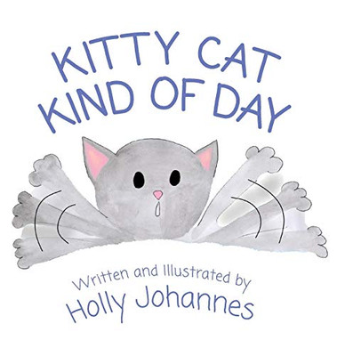 Kitty Cat Kind Of Day - 9781645380467