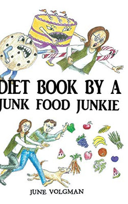 Diet Book By A Junk Food Junkie - 9781645591603