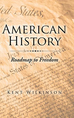 American History: Roadmap To Freedom