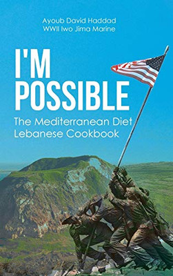 I'M Possible: The Mediterranean Diet Lebanese Cookbook - 9781645693468