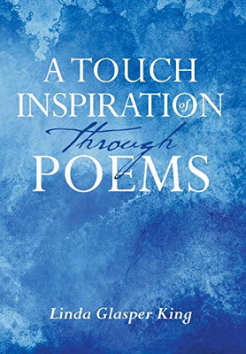 A Touch Of Inspiration Through Poems