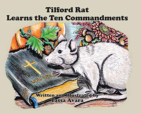 Tilford Rat Learns The Ten Commandments - 9781645698173