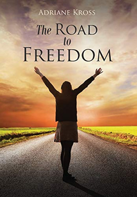 The Road To Freedom - 9781645701866