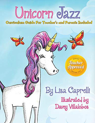 Unicorn Jazz With Activity And Curriculum Guide For Teachers And Parents: Teacher Edition! Unicorn Jazz Curriculum And Activity Guide With A Bonus Free Downloadable Zoo Guide!