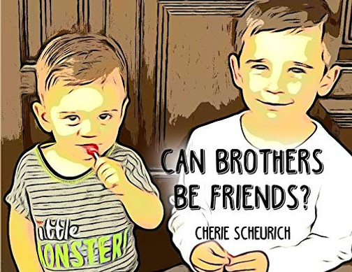 Can Brothers Be Friends?