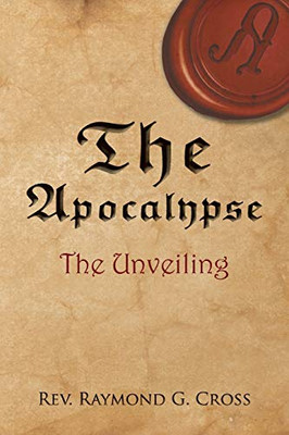 The Apocalypse: The Unveiling - 9781646699810