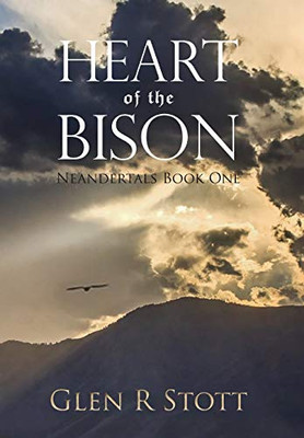 Heart Of The Bison: Neandertals Book One - 9781646699940