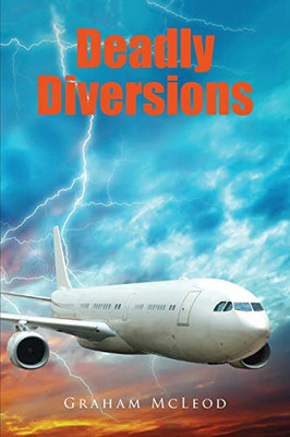 Deadly Diversions - 9781647133931