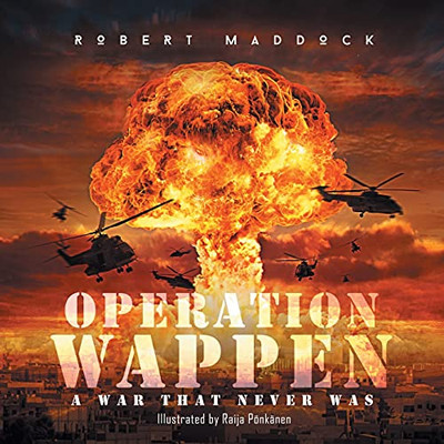 Operation Wappen: A War That Never Was - 9781648036699