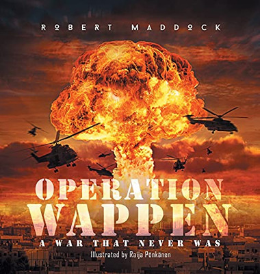 Operation Wappen: A War That Never Was - 9781648036705