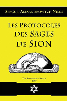 Les Protocoles Des Sages De Sion (French Edition)