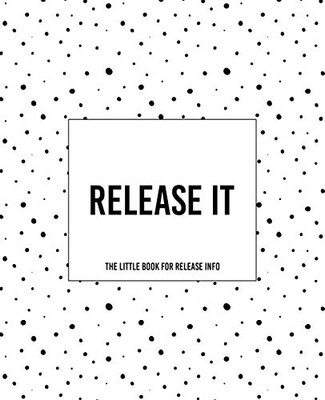 Release It! ~ The Little Book For Release Info - 9781652580294
