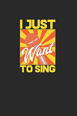 I Just Want To Sing - 9781653279234