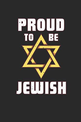 Proud To Be Jewish: Recipe Paper (6X9 Inches) With 120 Pages - 9781670848017